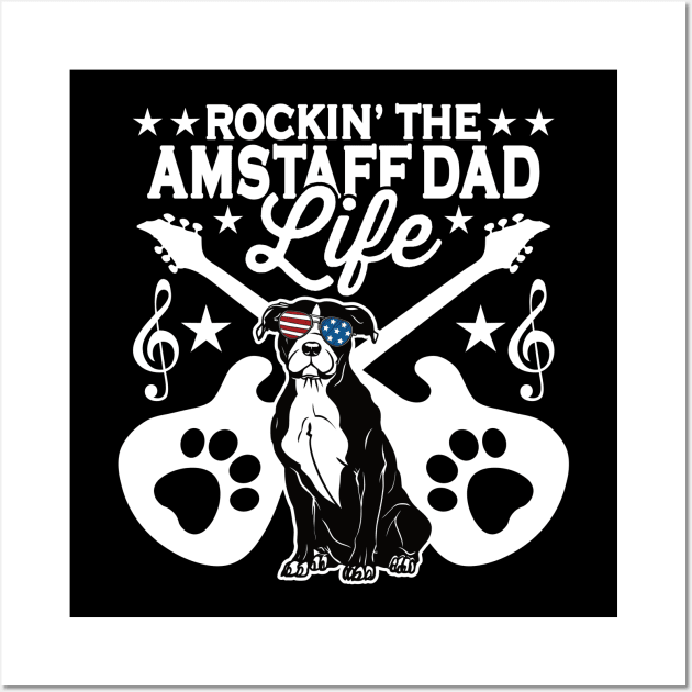 Rockin The Amstaff Dad Life Dog Lover Guitar Musician Wall Art by RadStar